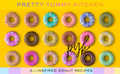 Pretty Yummy Kitchen - A.I. Inspired Vegan Donut Maker